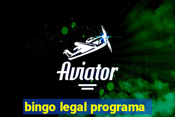 bingo legal programa