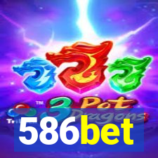 586bet