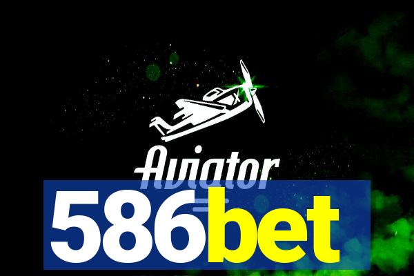 586bet