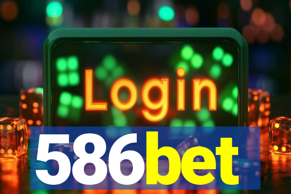 586bet