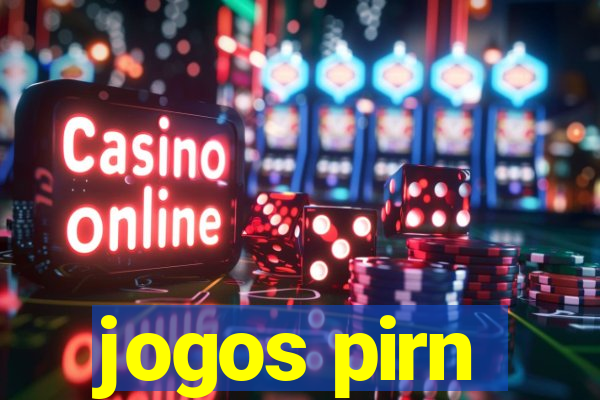 jogos pirn