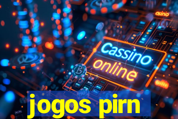 jogos pirn