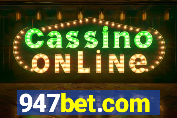 947bet.com