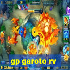 gp garoto rv