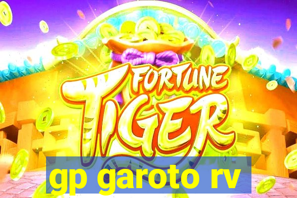 gp garoto rv