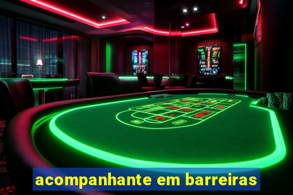 acompanhante em barreiras