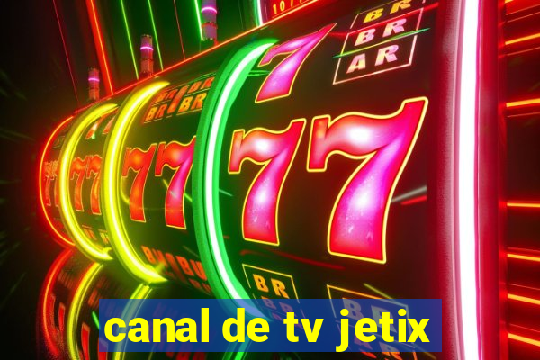 canal de tv jetix