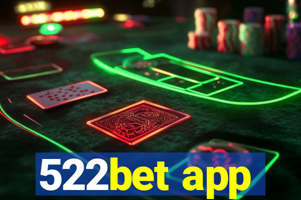 522bet app