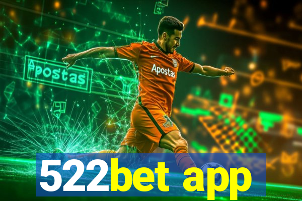 522bet app