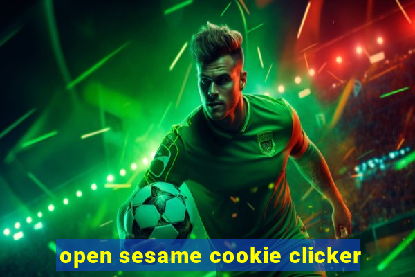 open sesame cookie clicker