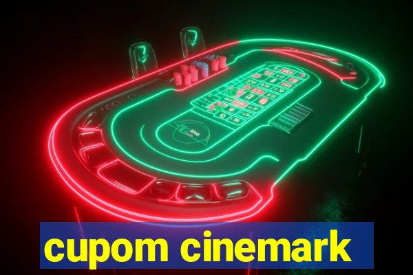 cupom cinemark