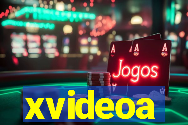 xvideoa