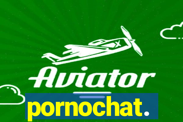 pornochat.