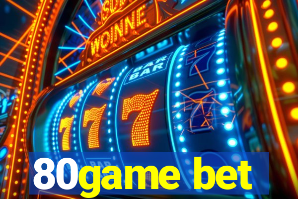 80game bet