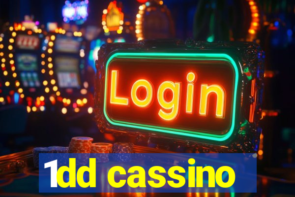 1dd cassino