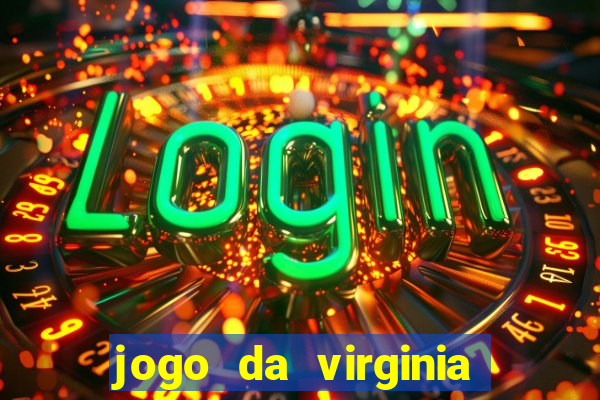 jogo da virginia que da dinheiro