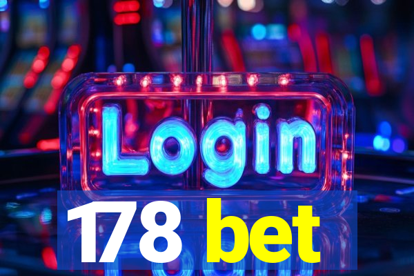 178 bet