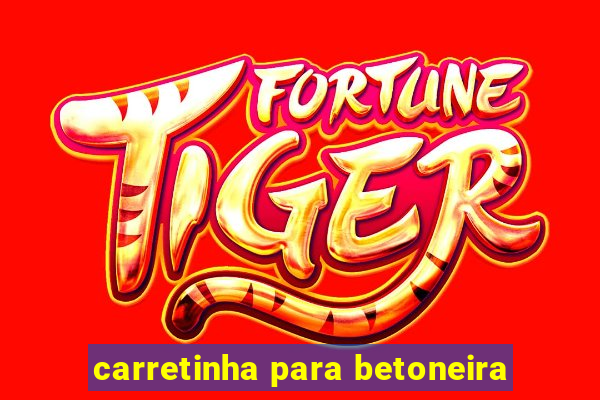 carretinha para betoneira