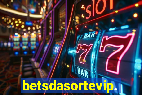 betsdasortevip.com