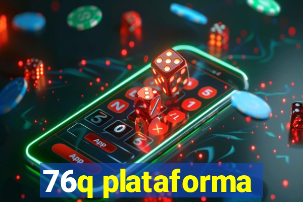 76q plataforma