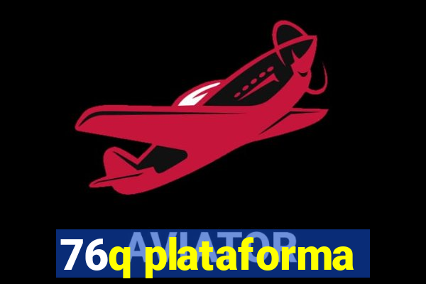 76q plataforma