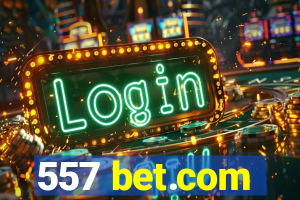 557 bet.com