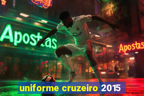 uniforme cruzeiro 2015