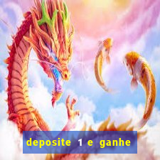 deposite 1 e ganhe 10 no fortune tiger