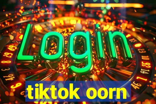 tiktok oorn