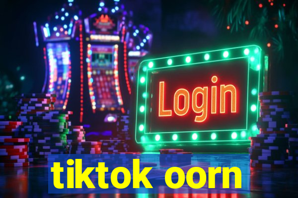 tiktok oorn