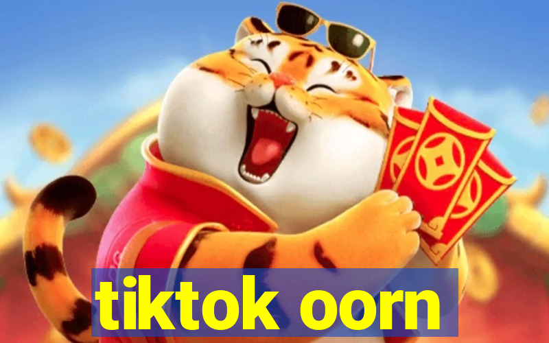 tiktok oorn