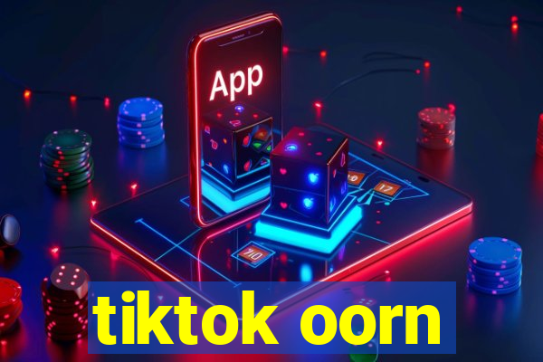 tiktok oorn