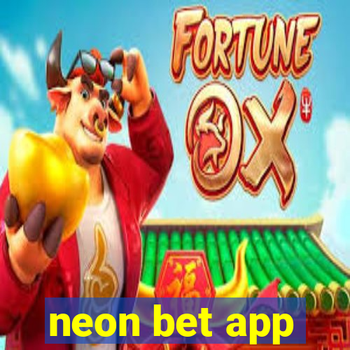 neon bet app