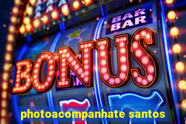 photoacompanhate santos