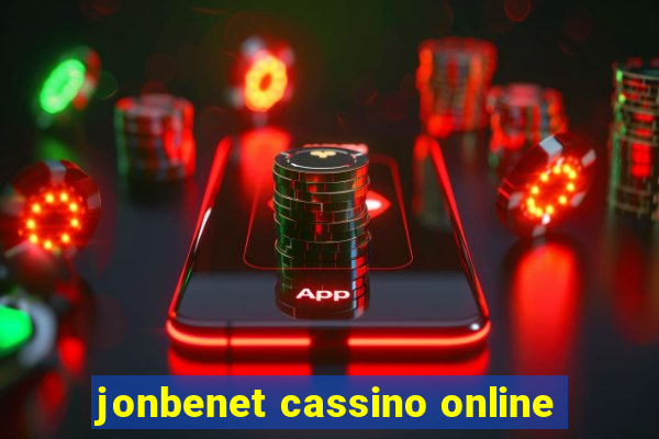 jonbenet cassino online