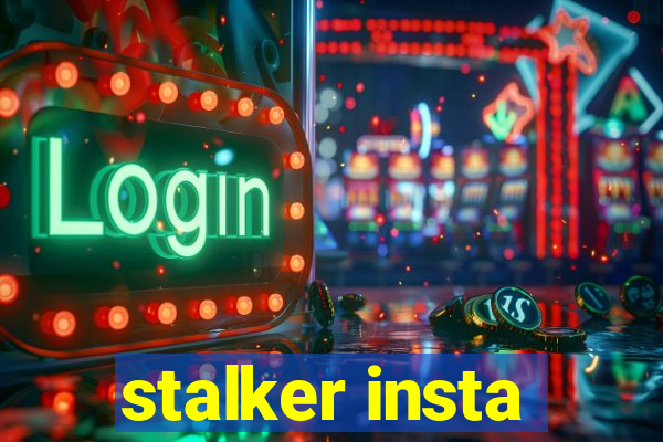 stalker insta