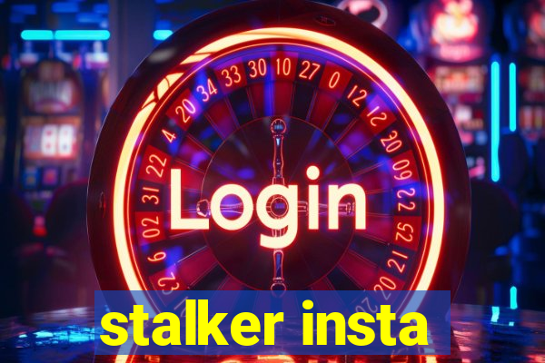 stalker insta