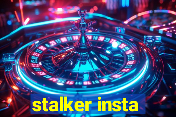 stalker insta