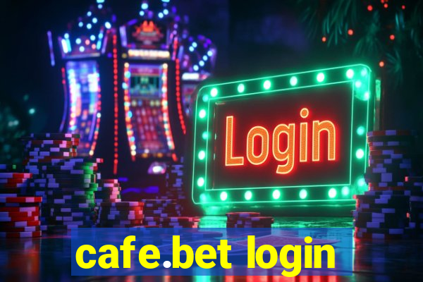 cafe.bet login