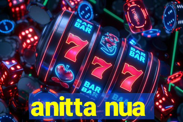 anitta nua