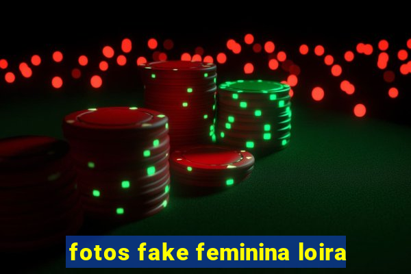 fotos fake feminina loira