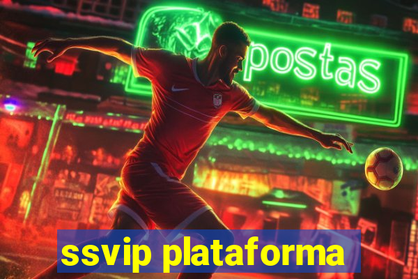 ssvip plataforma