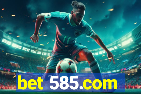 bet 585.com