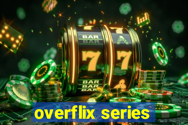 overflix series