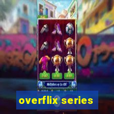 overflix series