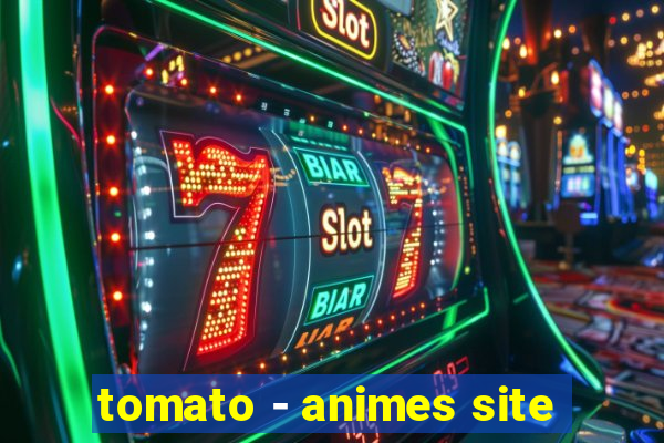 tomato - animes site