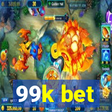 99k bet