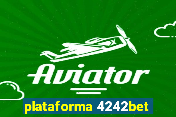 plataforma 4242bet