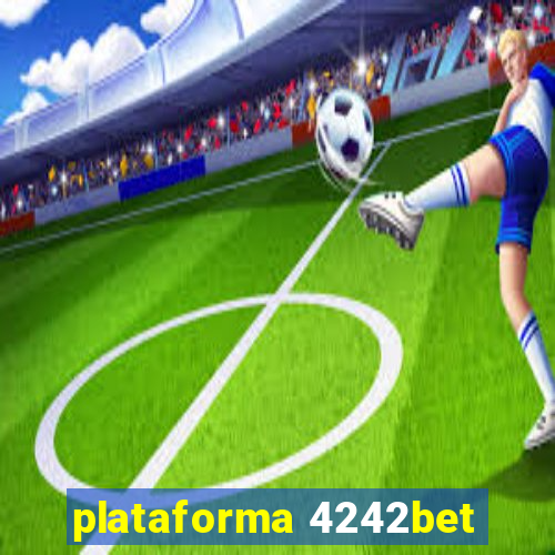 plataforma 4242bet