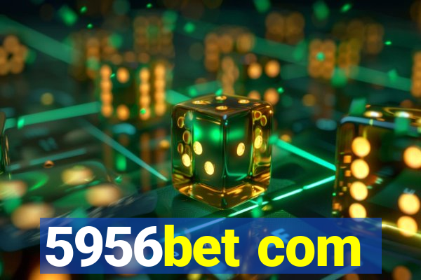 5956bet com